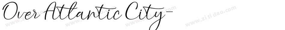 Over Atlantic City字体转换